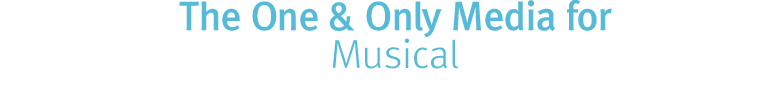 The One & Only Media for Musical